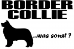Aufkleber "Border Collie ...was sonst?"